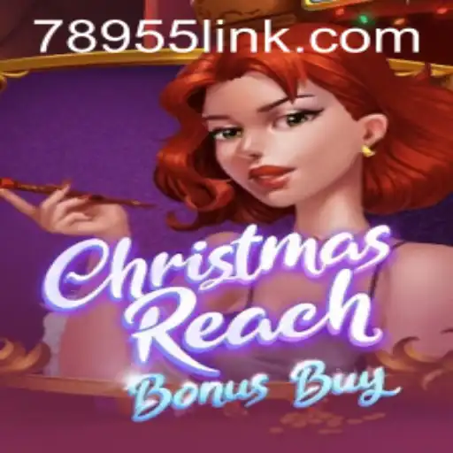 Discover the Thrilling World of ChristmasReachBonusBuy Game
