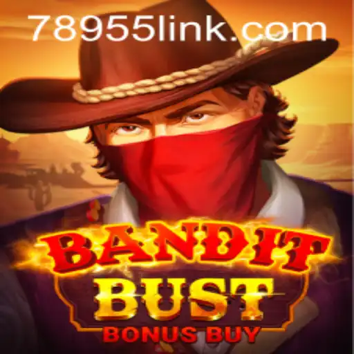 Discover the Thrills of BanditBustBonusBuy: A Gaming Adventure from 78955.com