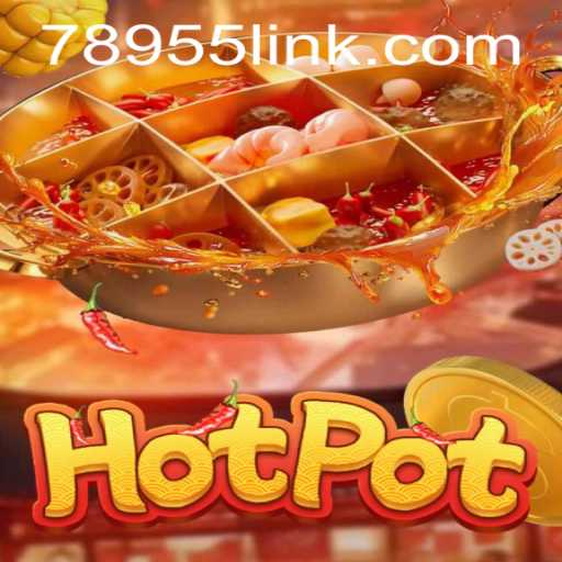 Hotpot: Exploring the Thrills of 78955.com